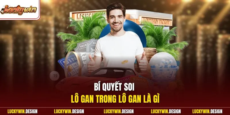 Bí quyết soi lô gan trong lô gan là gì