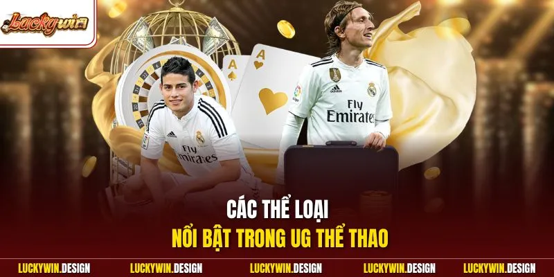 Các thể loại nổi bật trong UG thể thao