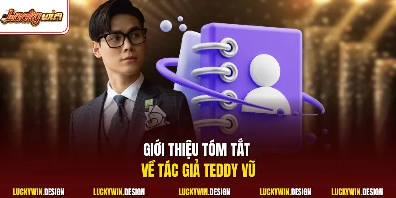 Giới thiệu tóm tắt về tác giả Teddy Vũ