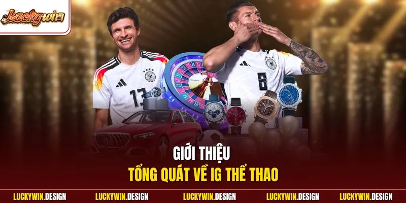 Giới thiệu tổng quát về IG thể thao