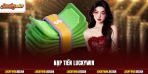 Nạp tiền LUCKYWIN
