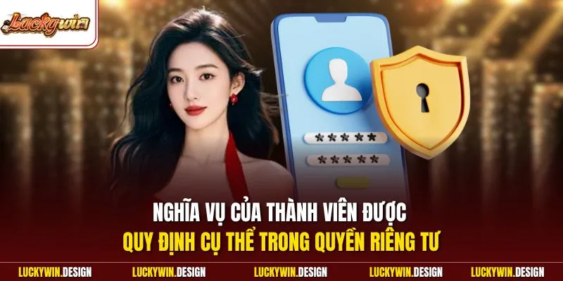Nghĩa vụ của thành viên được quy định cụ thể trong quyền riêng tư