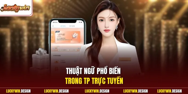 Thuật ngữ phổ biến trong TP trực tuyến