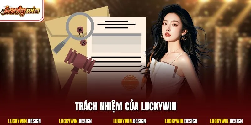 Trách nhiệm của LUCKYWIN